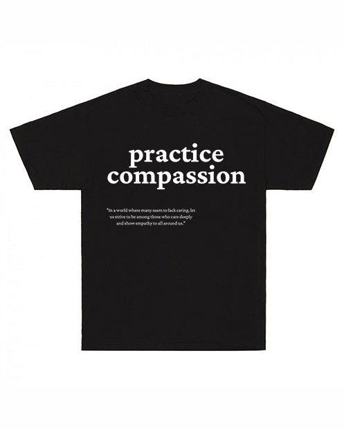 Practice Compassion T-shirt