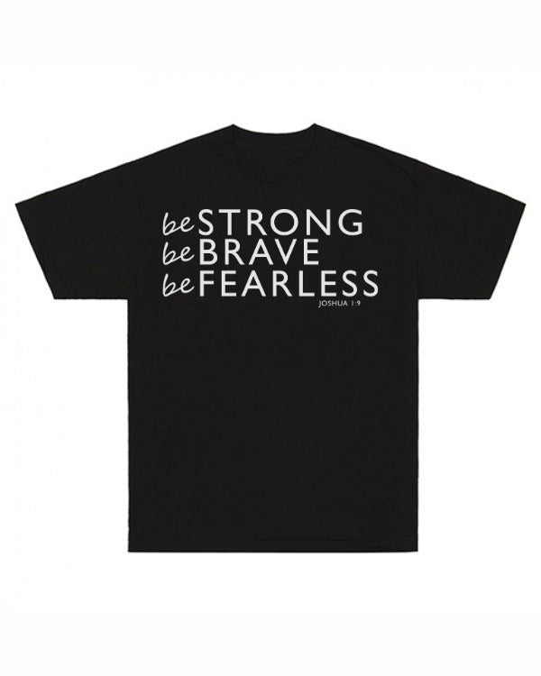 Be Strong T-Shirt