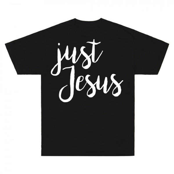 Just Jesus T-Shirt