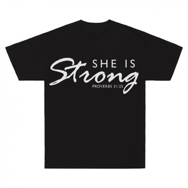 She Is Strong T-Shirt