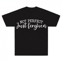 Thumbnail for Not Perfect Just Forgiven T-Shirt