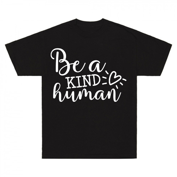 Be A Kind Human