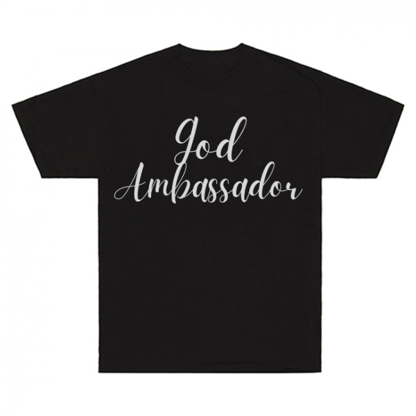 God Ambassador T-Shirt