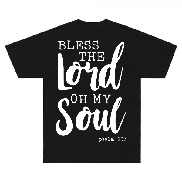 Bless The Lord Oh My Soul Psalm 103