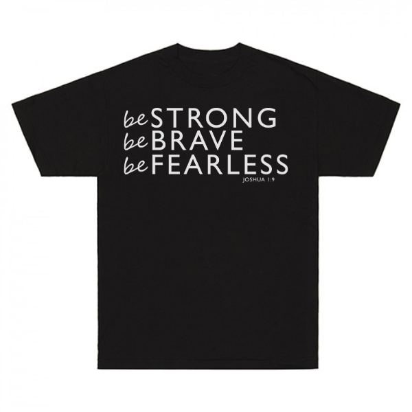 Be Strong T-Shirt