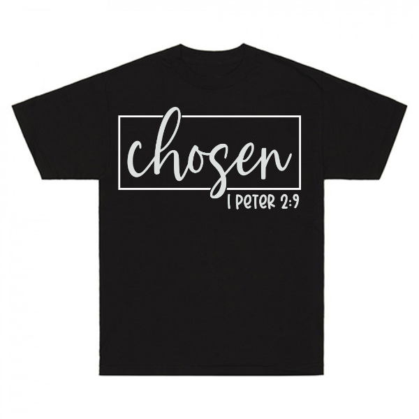 Chosen 1Peter 2:9 T-Shirt