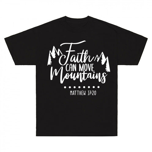 Faith Can Move Mountains T-Shirt