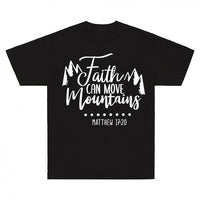 Thumbnail for Faith Can Move Mountains T-Shirt