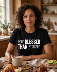 Thumbnail for More Blessed Than Stressed Tee - lifestyle