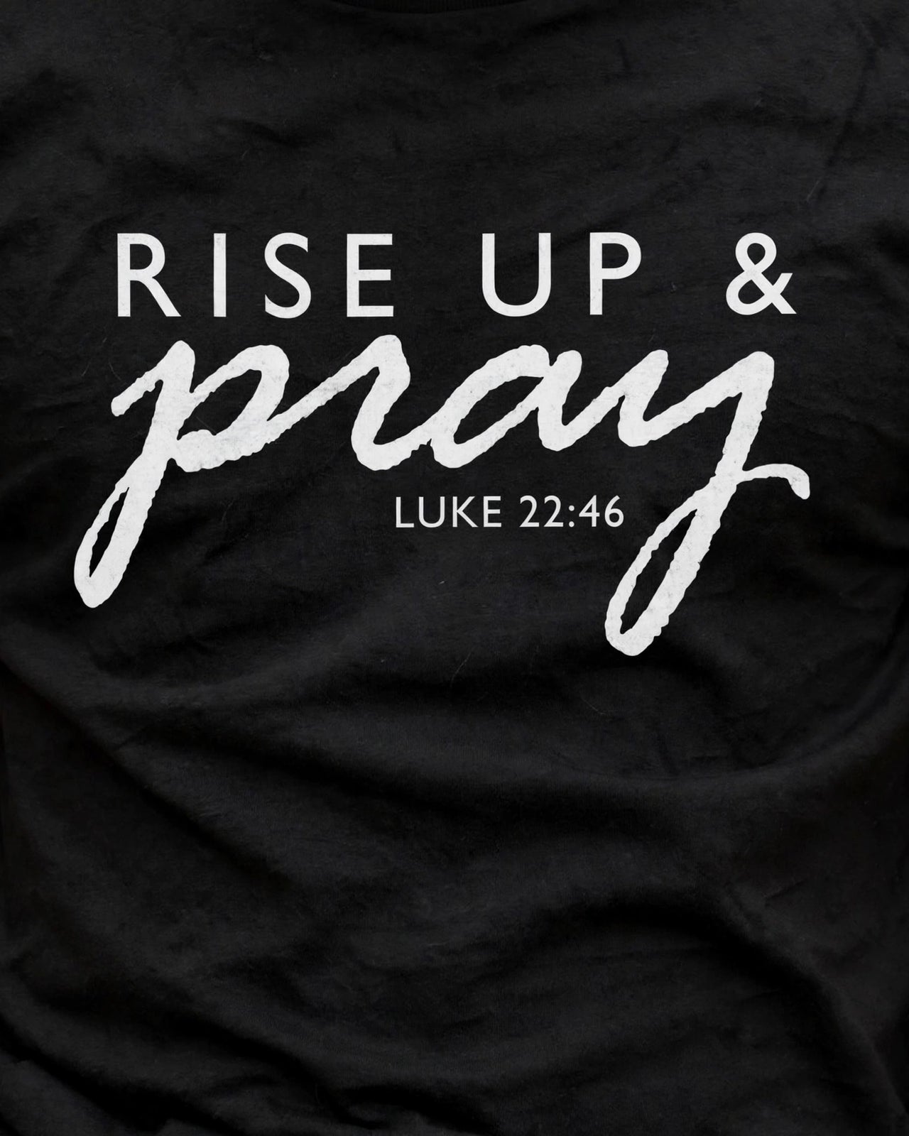 Rise Up & Pray Tee - print close-up