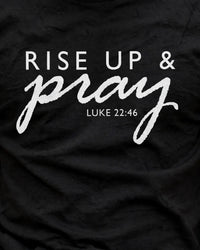 Thumbnail for Rise Up & Pray Tee - print close-up